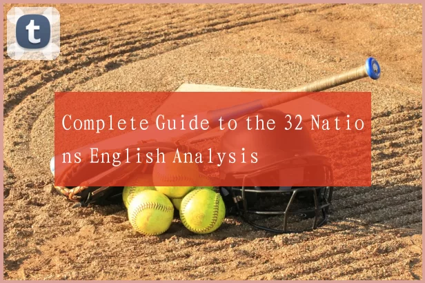 Complete Guide to the 32 Nations English Analysis
