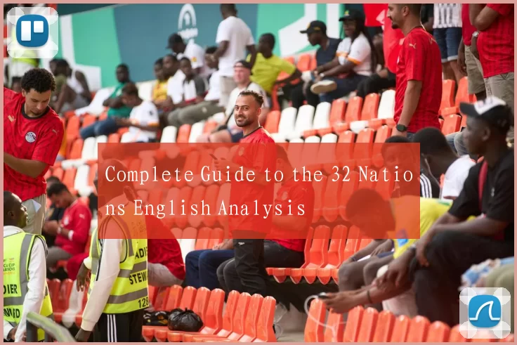 Complete Guide to the 32 Nations English Analysis